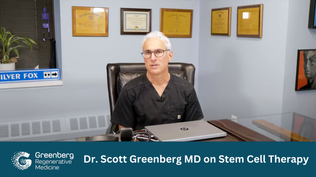 Dr. Scott Greenberg MD on Stem Cell Therapy